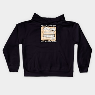 Write Without Fear, Edit Without Mercy // Vintage Writing Inspiration Kids Hoodie